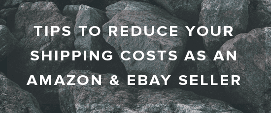 Thumbnail image for Tips to Reduce your Shipping Costs as an Amazon & eBay Seller