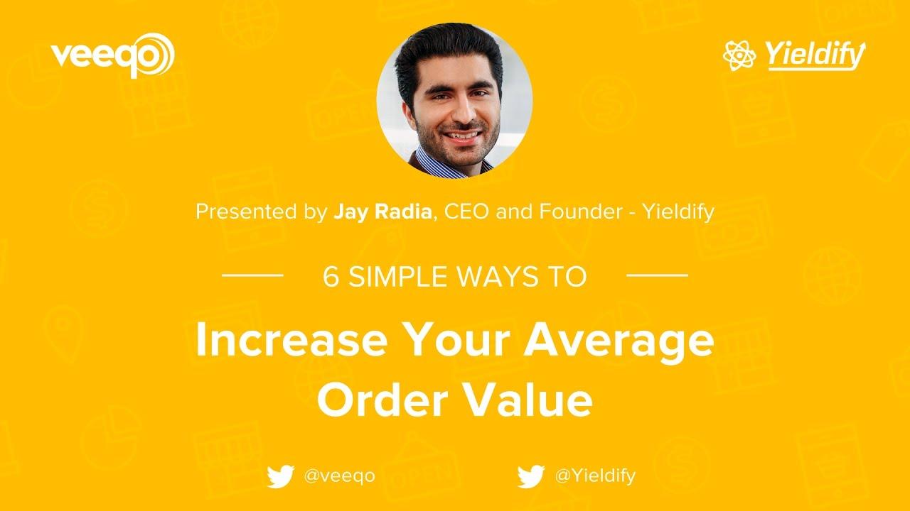 Cover Image for 6 Simple Ways to Increase Your Average Order Value