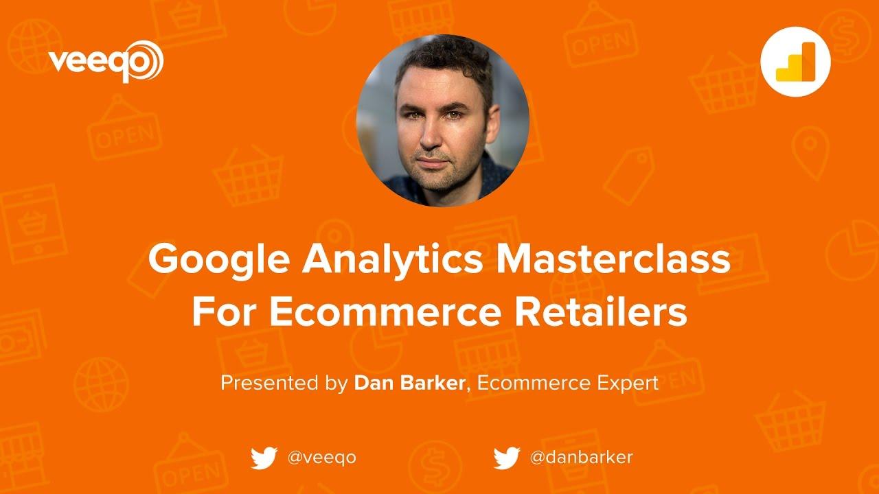 Cover Image for Google Analytics Masterclass for Ecommerce Retailers